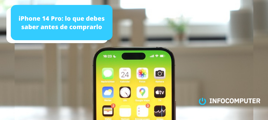 iPhone 14 Pro: lo que debes saber antes de comprarlo